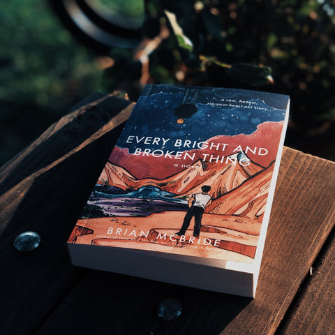 Every Bright and Broken Thing | a novel